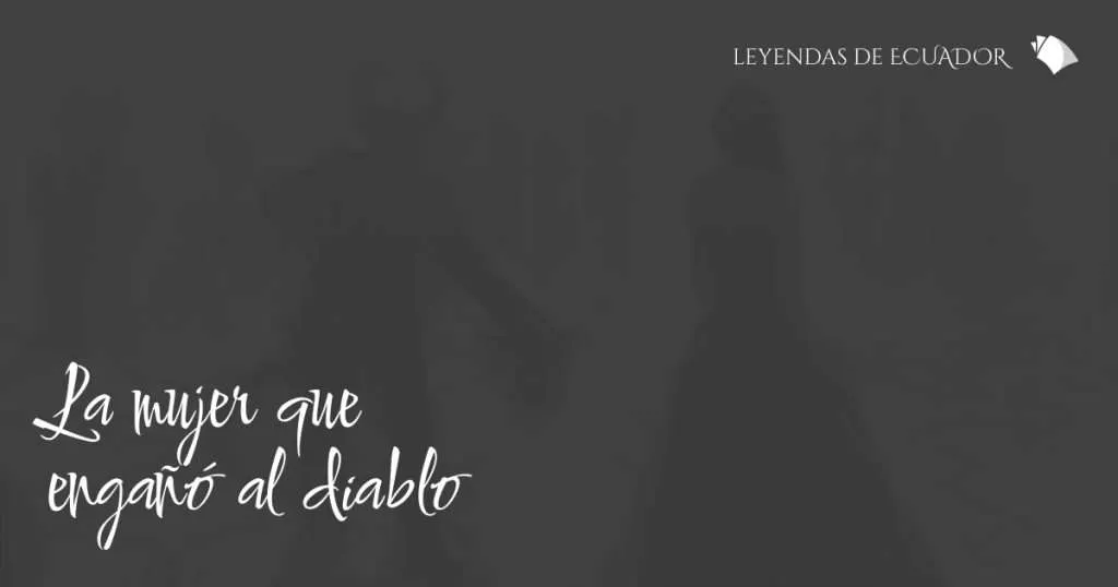 La mujer que engañó al diablo