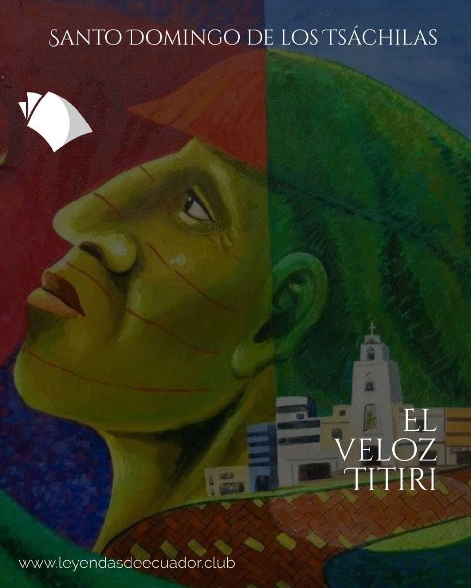 Titirez Traditional El veloz Titiri - Leyenda de Santo Domingo de los Tsáchilas